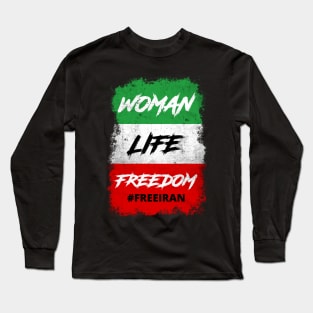 WOMAN LIFE FREEDOM FREE IRAN PROTEST Long Sleeve T-Shirt